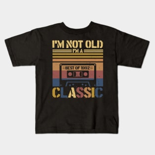 Cassette Tape Vintage I'm Not Old Im A Classic 1992 Birthday Kids T-Shirt